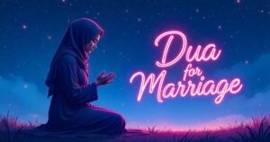Dua for Marriage