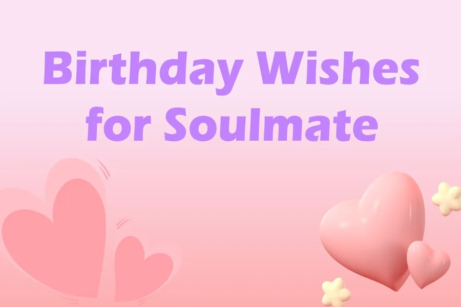 Soulmate Birthday Wishes